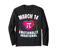 March 14 Emotionally Irrational Pi Day Math Teacher Long Sleeve T-Shirt