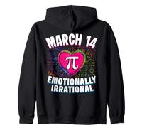March 14 Emotionally Irrational Pi Day Math Teacher Zip Hoodie
