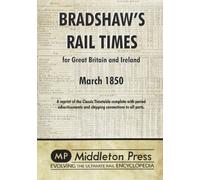 March 1850 (Bradshaw's Rail Times 1850: for Great Britain and Ireland)