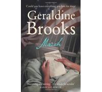 March: A Love Story in a Time of War by Geraldine Brooks (2008-10-01)