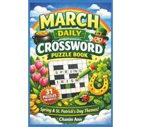 March Daily Crossword Puzzle Book: 31 Crossword Puzzles for Adults | Spring, St. Patrick’s Day & Seasonal Word Games | Fun Monthly Puzzle Challenge