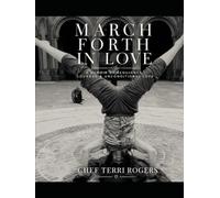 March Forth in Love: An illustrated memoir of resilience, courage, and unconditional love.
