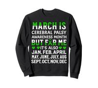 March Is Cerebral Palsy Awareness Month CP Awareness Gifts Sweatshirt