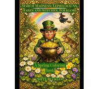 March Madness: Leprechauns, Hares & Witches Folklore: A Spring Coloring Book