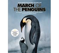 March of the Penguins: National Geographic Official Companion To The Major Motion Picture