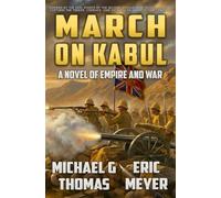 March on Kabul: A tale of Empire and War (Blackwood of the Empire)