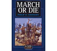 March or Die (Airlife's Classics S.)