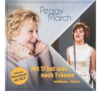 March,Peggy - Mit 17 Hat Man Noch Träume - Jubiläums Edition