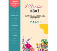 March: Preschool & Kindergarten Lessons & Workbook: Spring Lesson Plans, STEM Science, Alphabet S-U, Early Reading, Early Math, Crafts, Games, Worksheets, Templates & Video Tutorials