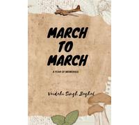 March to March a year of memories: A year i will never forget