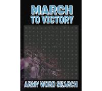 March to Victory Word Search: Challenging Word Puzzles to Train Your Mind and Celebrate Triumph!