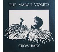 MARCH VIOLETS - CROW BABY 12in [23288]