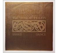 March Violets - Snake Dance [Vinyl Single 12'']