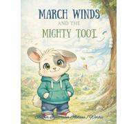March Winds and the Mighty Toot
