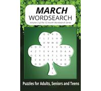 March Wordsearch Volume 3 of the 12-month Series: Luck and Logic: 50+ March Word Search Puzzle