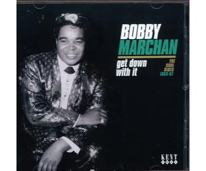 Marchan, Bobby - Get Down With It: Soul Sides 1963 - 67