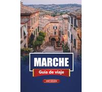 MARCHE Guía de viaje 2026: Descubre los mejores destinos, atracciones imperdibles y experiencias culturales en Italia