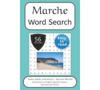 Marche Word Search Puzzle Book: Words Search With Easy To Read Print about Marche, Italy, Travel and More | 6x9 inches, 112 pages | 56 puzzles. Ideal ... and German. (Italian Regions Word Search)