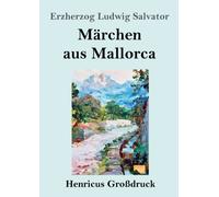 Marchen aus Mallorca (Grossdruck)