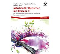 Marchen fur Menschen mit Demenz II: Die Themen , Hirsch, Hirsch, Ursula-Thom.