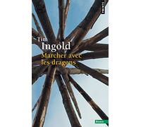 Marcher avec les dragons