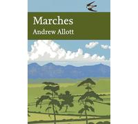 Marches (Collins New Naturalist Library, Book 118)