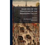 Marches of the Dragoons in the Mississippi Valley