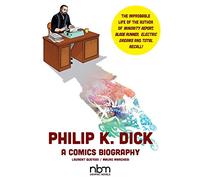 Marchesi, Mauro - PHILIP K DICK A COMICS BIOGRAPHY HC (Nbm Comics Biographies)