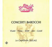 MARCHESI RUGGERO (violino) - Concerti barocchi Concerto RV 208 per violino in RE 'Grosso Mogul' Concerto per archi op 5 n.6 in la Concerto op 8 n.9 per violino (1709) Concerto op 2 n.1 in la per violino e archi
