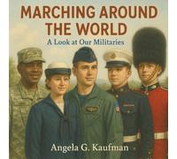 Marching Around the World: A Look at Our Militaries