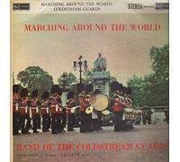 Marching Around The World With The Band Of The Coldstream Guards [Vinyl LP]