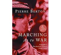 Marching as to War: Canada's Turbulent Years