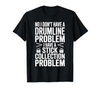 Marching Band Funny Drumline Problem Stick Collection T-Shirt
