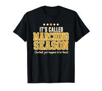 Marching Band It's Called Marching Season T-Shirt