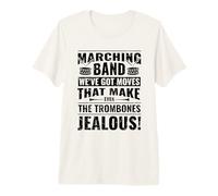 Marching Band We've got Moves - Marching Band Premium T-Shirt