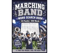 Marching Band Word Search Book: Fun and Relaxing Puzzles Featuring Band Instruments, Music Terms, Field Shows, Practice, Performances, and Competition Words