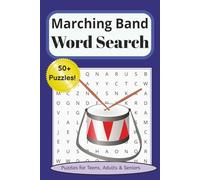 Marching Band Word Search Puzzle Book: Word Searches with Easy to Read Print about Marching Band, Music, Instruments and More. 6x9 inches, 110 pages, ... Graduates, Teens, Holidays, and Free Times