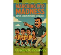 Marching into Madness: A PTI’s Guide to Torturing School Kids