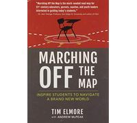 Marching Off the Map: Inspire Students to Navigate a Brand New World