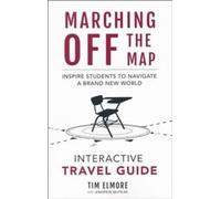 Marching Off the Map Travel Guide: Inspire Student