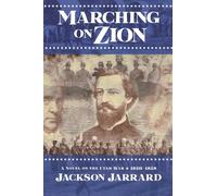 Marching on Zion: A novel about the Utah War, 1857-1858