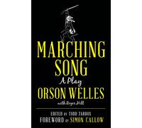 Marching Song: A Play