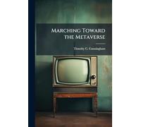 Marching Toward the Metaverse