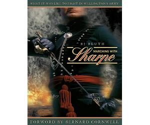 Marching with Sharpe: What it was like to fight in Wellington’s Army