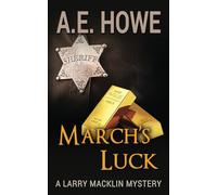March's Luck: Volume 5 (Larry Macklin Mysteries)