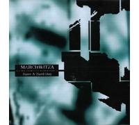 Marchwitza - Have A Hard Day