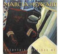 Marcia Howard - Everything Reminds Me [Import]