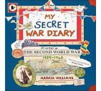 Marcia Williams My Secret War Diary, by Flossie Albright Paperback Book Marcia Williams Multicolor