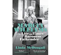 Marcia Williams: The Life and Times of Baroness Falkender