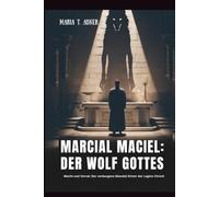 MARCIAL MACIEL DER WOLF GOTTES: Macht und Verrat: Der verborgene Skandal hinter der Legion Christi